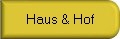 Haus & Hof